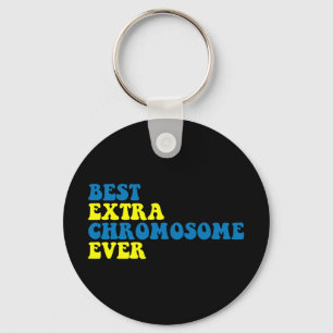 Best Extra Chromosome Ever Down Syndrome Awareness Key Ring