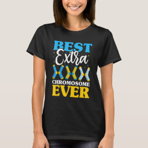 Best Extra Chromosome Ever Down Syndrome Kids Soc T-Shirt