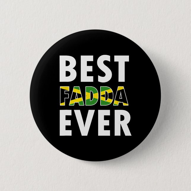 Best Fadda Ever Dad Daddy Father Fathers Day  6 Cm Round Badge (Front)