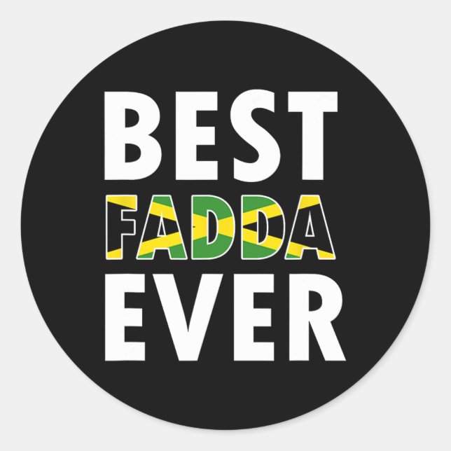 Best Fadda Ever Dad Daddy Father Fathers Day  Classic Round Sticker (Front)