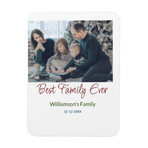 Best family ever add family name picture date year magnet