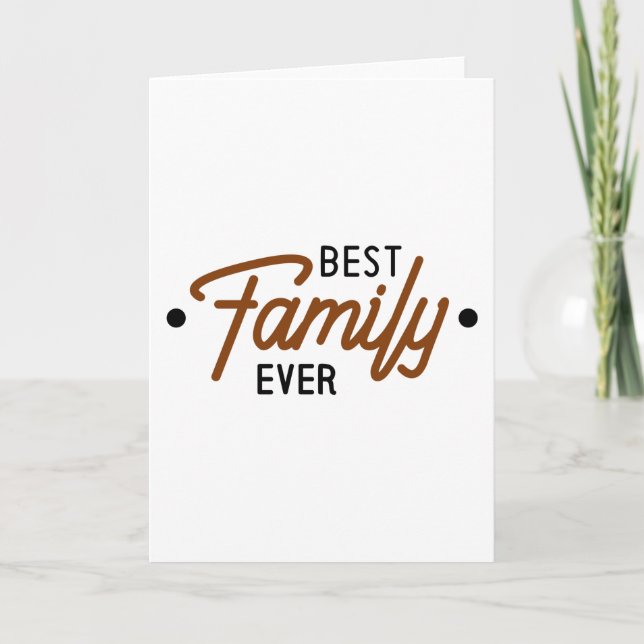 Best Family Ever Card (Front)