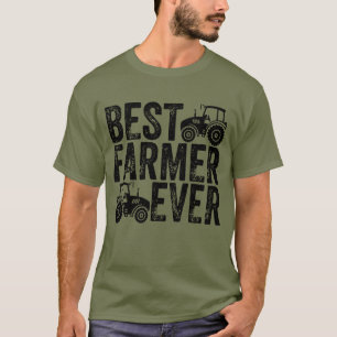 Best Farmer Ever - Farming Lovers T-Shirt