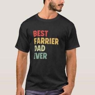 Best Farrier Dad Ever Funny Horse Farrier T-Shirt