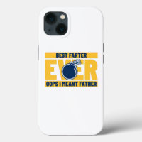 Best Farter Ever Oops I Meant Father