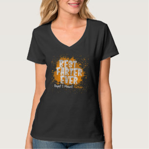 Best Farter Ever Oops I Meant Father  Father's Day T-Shirt