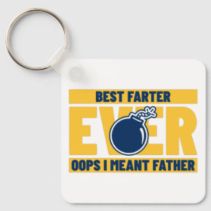 Best Farter Ever Oops I Meant Father Key Ring