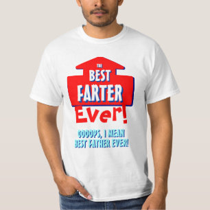 Best Farter/ Father Ever Funny Father's Day Tee