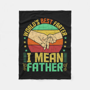 Best Farter I Mean Father Fathers Day Fleece Blanket