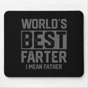 Best Farter I Mean Father Mens Fathers Day For Dad Mouse Mat
