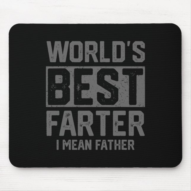Best Farter I Mean Father Mens Fathers Day For Dad Mouse Mat (Front)