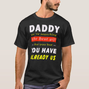 Best Father Day  Idea 2022 Daddy Brithday T-Shirt