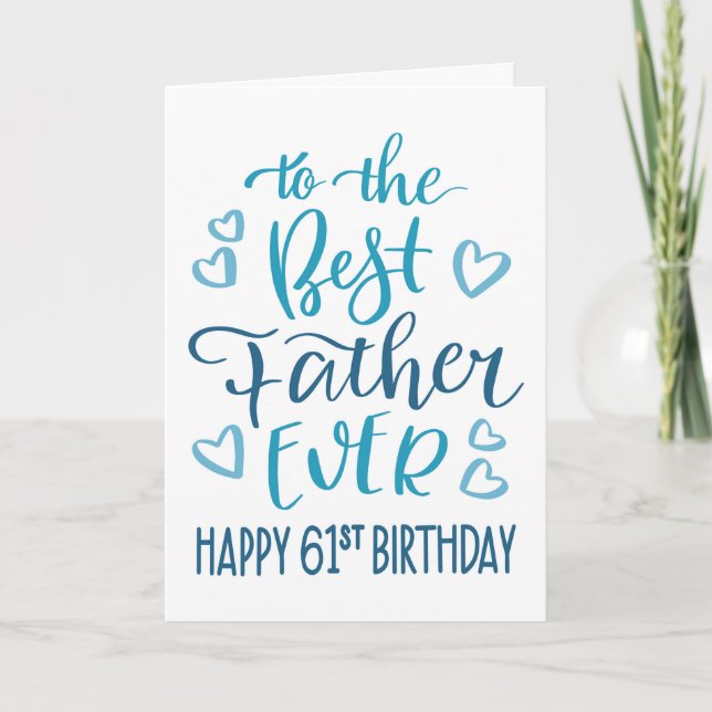 Best Father Ever 61st Birthday Typography in Blue Card (Front)