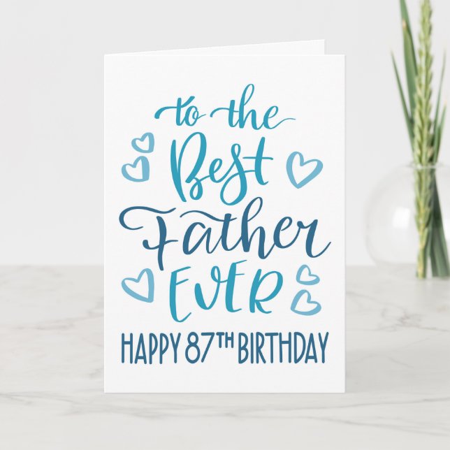 Best Father Ever 87th Birthday Typography in Blue Card (Front)