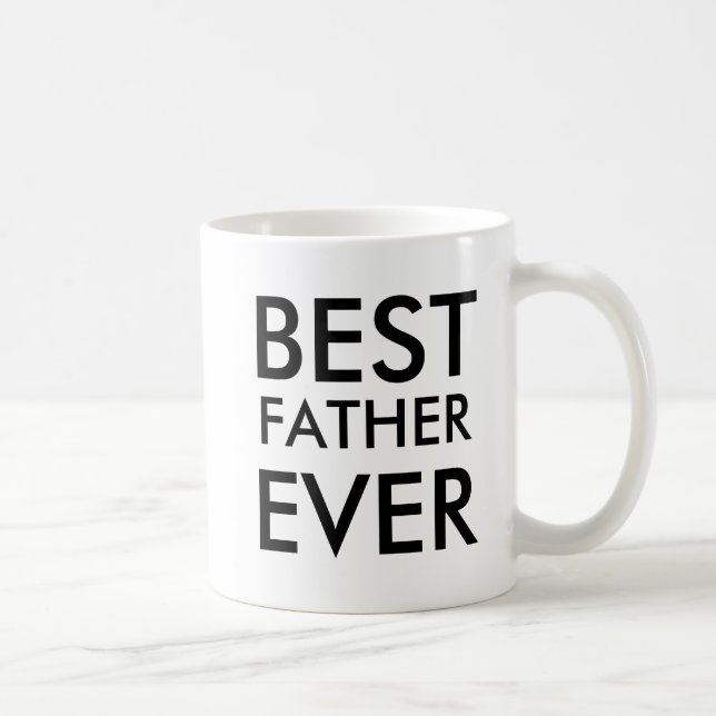Best Father Ever  Coffee Mug (Right)