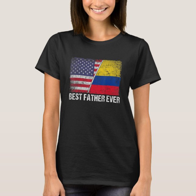 Best Father Ever  Father's Day Colombia Us Flag T-Shirt (Front)