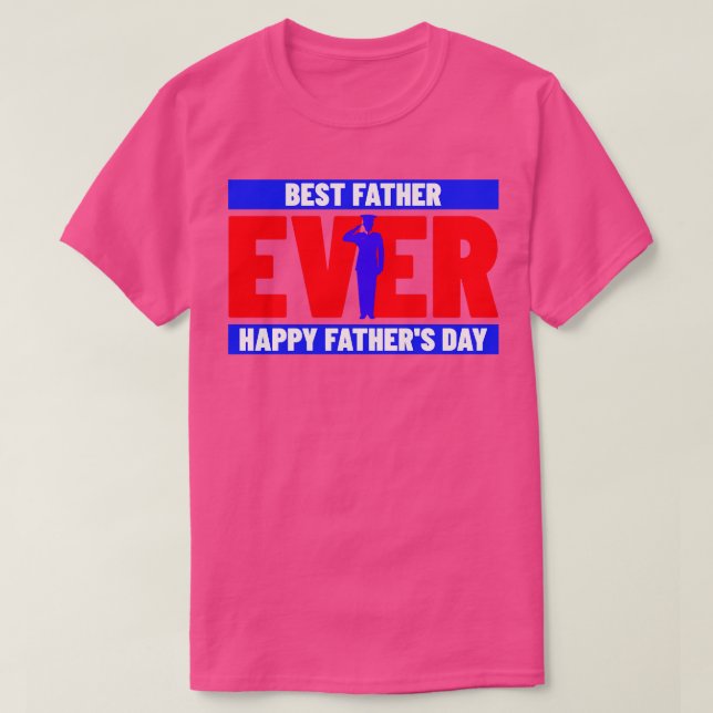 Best Father Ever military T-Shirt (Design Front)
