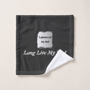  Best Father’s Day Gift, Long Live My Dad  Bath Towel Set
