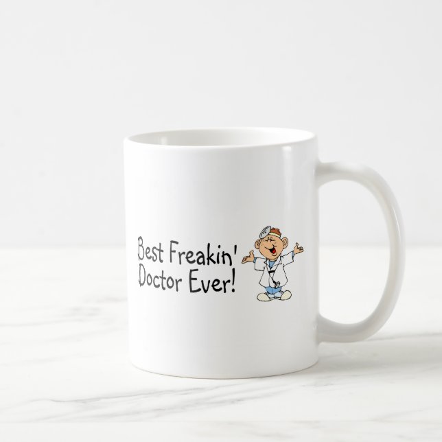 Best Feakin Doctor Ever Coffee Mug (Right)