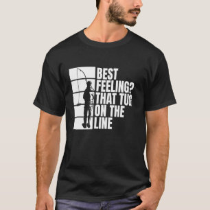 Best Feeling Than Tug On The Line Ice Fishing T-Shirt