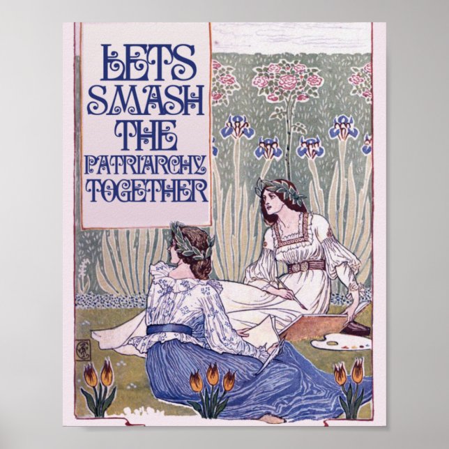 Best Feminist Friend   Lets smash the patriarchy Poster (Front)