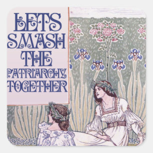 Best Feminist Friend   Lets smash the patriarchy  Square Sticker