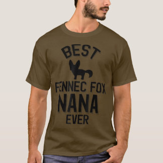 Best Fennec Fo Nana Ever 328 T-Shirt