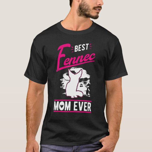 Best Fennec Mum Ever T-Shirt (Front)