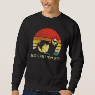 Best Ferret Mum Ever Retro Vintage Ferrets Animal Sweatshirt