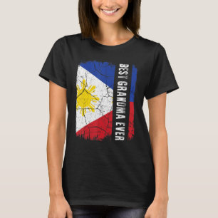 Best Filipino Grandma Ever Philippines Flag Mother T-Shirt