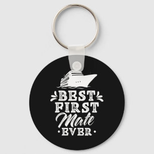 Best First Mate Ever Yacht Sea Boat Ship Key Ring