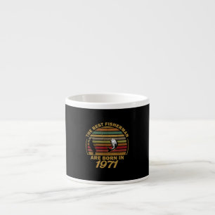 Best Fishermen Are Born In 1971 50th Birthday Fish Espresso Cup