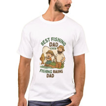 Best Fishing Dad Ever | Funny Father’s Day Fishing