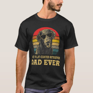 Best Flat-Coated Retriever Dad Ever Dog Lovers Ret T-Shirt