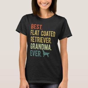 Best Flat Coated Retriever Grandma Ever Dog Mother T-Shirt