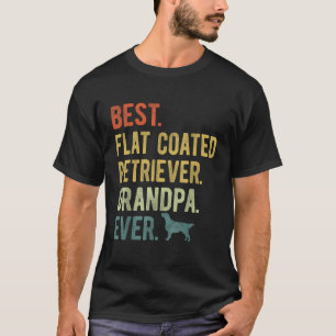 Best Flat Coated Retriever Grandpa Ever Dog Father T-Shirt