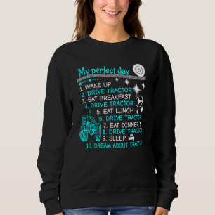 Best For Tractor My Perfect Day Of Perfect Tractor Sweatshirt