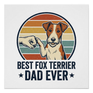 Best Fox Terrier Dad Ever Vintage Dog Lover Shirt_ Poster