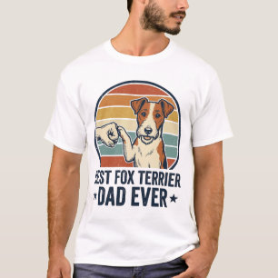 Best Fox Terrier Dad Ever Vintage Dog Lover Shirt_ T-Shirt