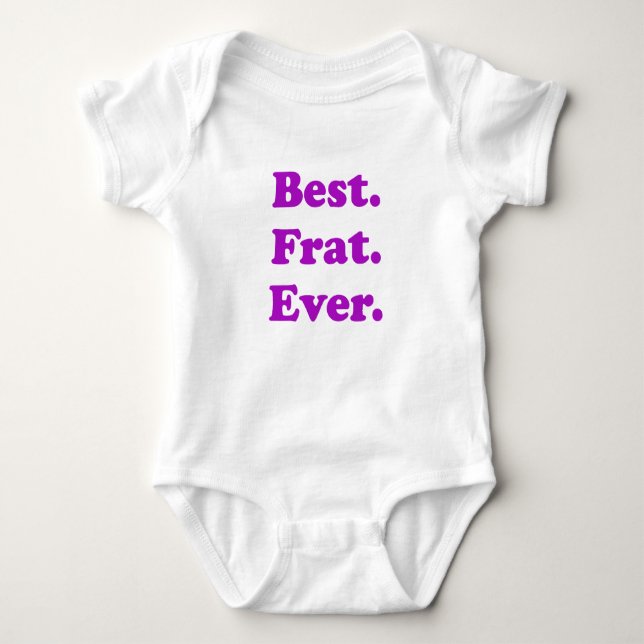 Best Fraternity Ever Baby Bodysuit (Front)