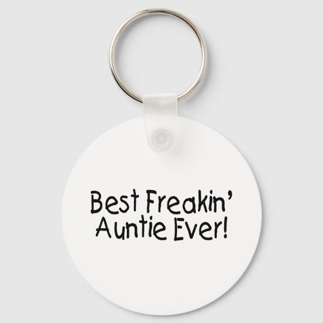 Best Freakin Auntie Ever 2 Key Ring (Front)