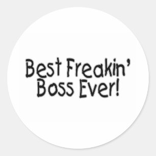 Best Freakin Boss Ever Classic Round Sticker
