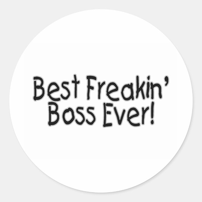 Best Freakin Boss Ever Classic Round Sticker (Front)
