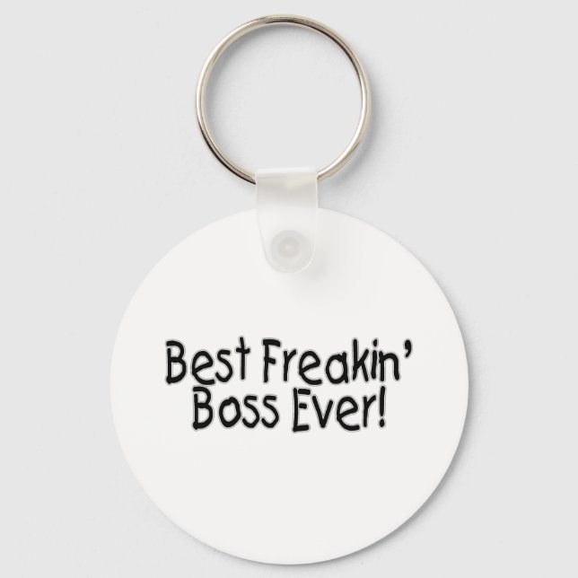 Best Freakin Boss Ever Key Ring (Front)