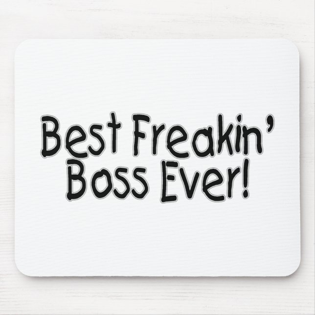 Best Freakin Boss Ever Mouse Mat (Front)