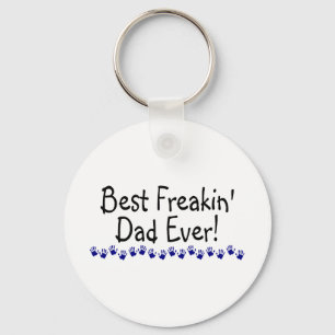 Best Freakin Dad Ever Key Ring