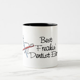 Best Freakin Dentist Ever Two-Tone Coffee Mug