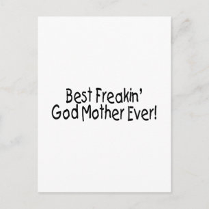 Best Freakin God Mother Ever 2 Postcard