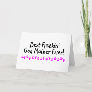 Best Freakin God Mother Ever Card