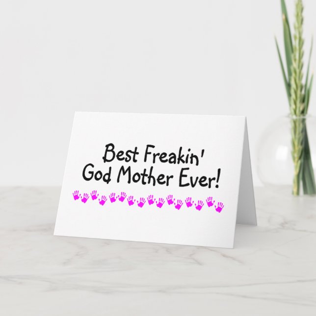 Best Freakin God Mother Ever Card (Front)